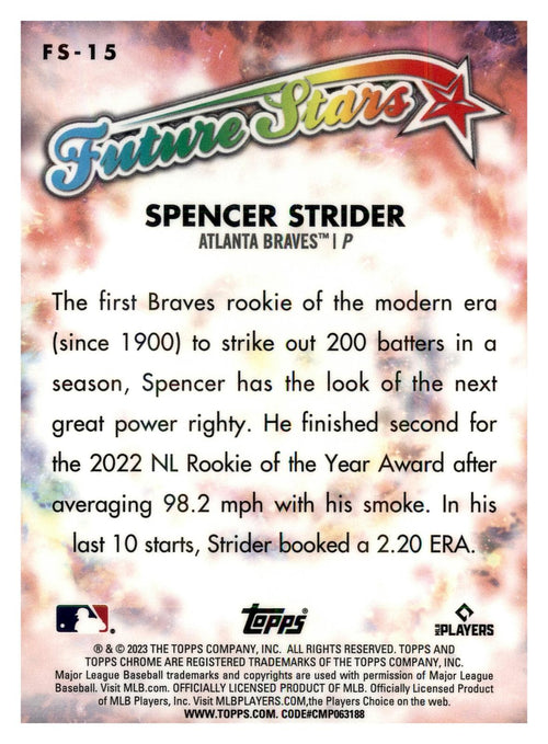 2023 Topps Chrome #FS-15 Spencer Strider Future Stars